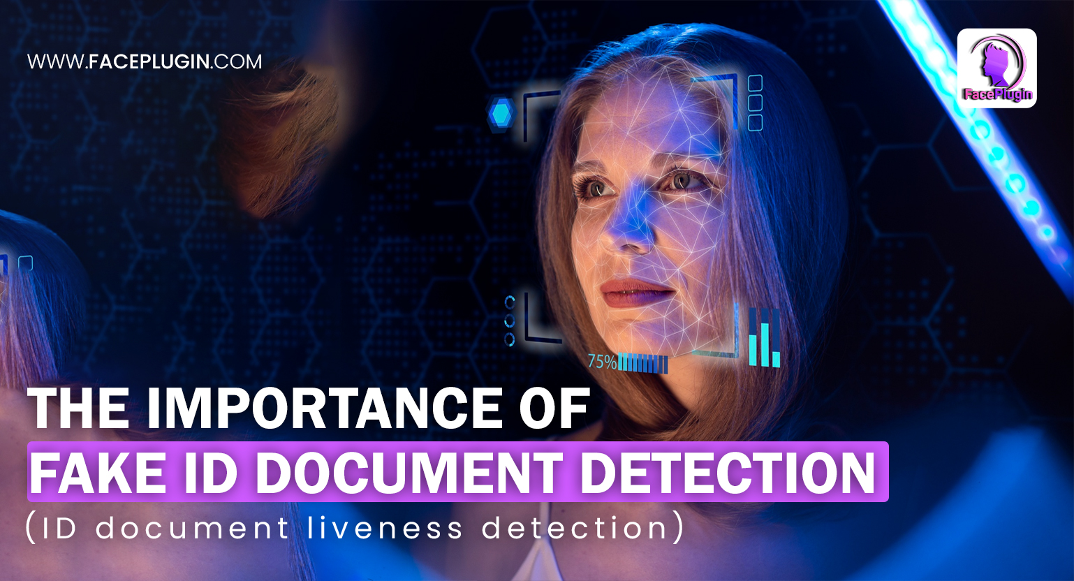 Detecting Deception—The Importance of Fake ID Document Detection (ID document liveness detection)